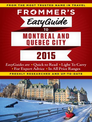 cover image of Frommer's EasyGuide to Montreal and Quebec City 2015